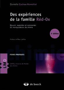Cover of the book Des expériences de la famille Red-Ox. Réussir, exploiter et commenter 81 manipulations de chimie (Coll. LMD chimie) fiches pratiques