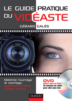 Cover of the book Le guide pratique du vidéaste (avec CD-ROM)