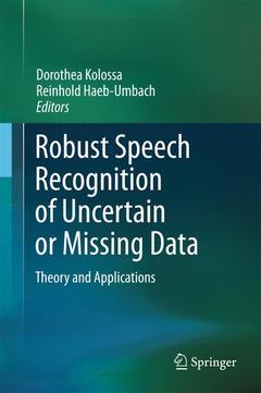 Cover of the book Robust Speech Recognition of Uncertain or Missing Data