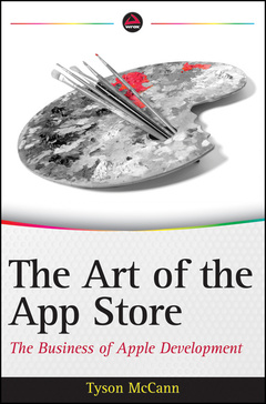 Couverture de l’ouvrage The art of the app store: the business of apple development (paperback)