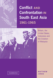 Cover of the book Conflict and Confrontation in South East Asia, 1961–1965