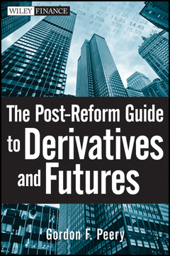 Cover of the book The Post-Reform Guide to Derivatives and Futures