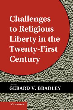 Couverture de l’ouvrage Challenges to Religious Liberty in the Twenty-First Century