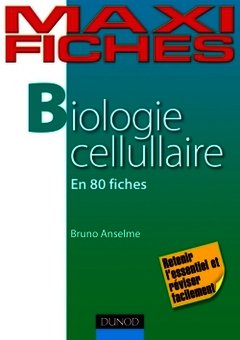 Couverture de l’ouvrage Maxi Fiches de Biologie cellulaire - 80 Fiches