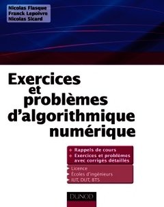 Cover of the book Exercices et problèmes d'algorithmique numérique (Sciences Sup)