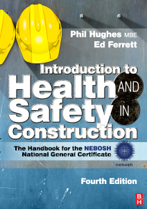 Couverture de l’ouvrage Introduction to health and safety in construction: the handbook for construction professionals and students on nebosh and other construction