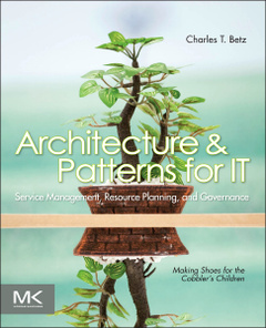 Cover of the book Architecture and Patterns for IT Service Management, Resource Planning, and Governance