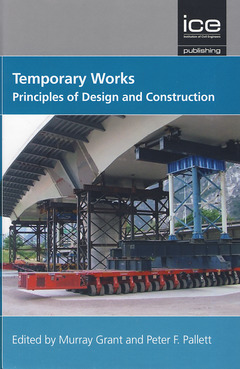 Couverture de l’ouvrage Temporary works: Principles of design and construction