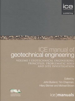 Couverture de l’ouvrage ICE manual of geotechnical engineering Volume 1: Geotechnical engineering principles, problematic soils and site investigation