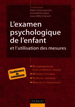 Cover of the book L'examen psychologique de l'enfant et l'utilisation des mesures - Conférence de consensus