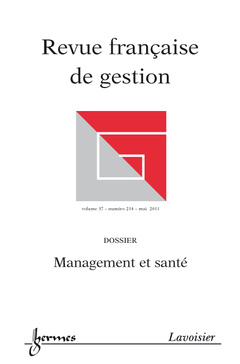 Couverture de l’ouvrage Management et santé (Revue française de gestion Volume 37 N° 214/Mai 2011)