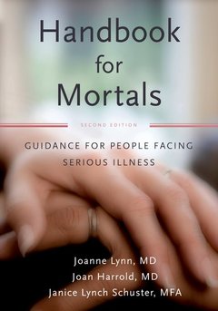 Cover of the book Handbook for mortals: guidance for people facing serious illness 