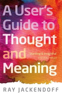 Couverture de l’ouvrage A User's Guide to Thought and Meaning