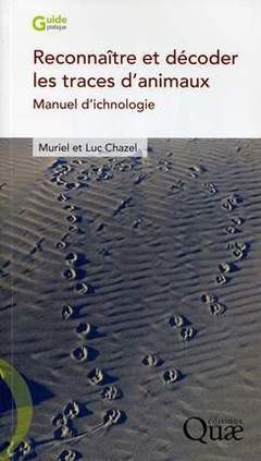 Cover of the book Reconnnaître et décoder les traces d'animaux