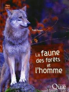 Cover of the book La faune des forêts et l'homme