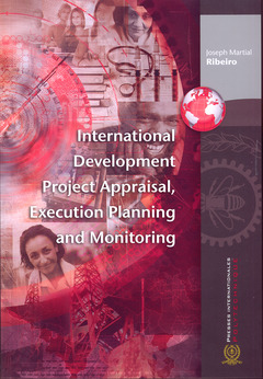 Couverture de l'ouvrage International development project appraisal, execution planning and monitoring