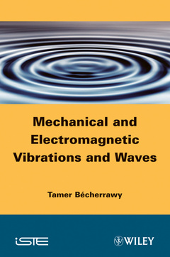 Couverture de l’ouvrage Mechanical and Electromagnetic Vibrations and Waves