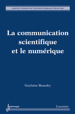 Cover of the book La communication scientifique et le numérique