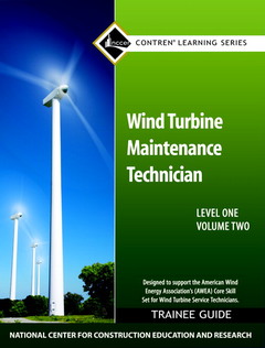 Couverture de l’ouvrage Wind Turbine Maintenance Trainee Guide, Level 1, Volume 2