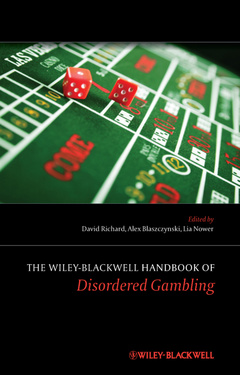 Cover of the book The Wiley-Blackwell Handbook of Disordered Gambling