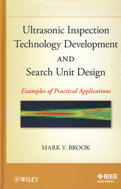 Couverture de l’ouvrage Ultrasonic inspection technology development and search unit design: Examples of practical applications