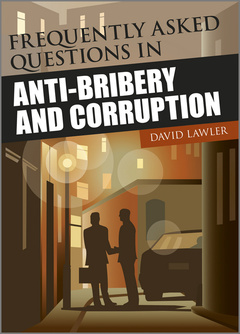 Couverture de l’ouvrage Frequently Asked Questions in Anti-Bribery and Corruption