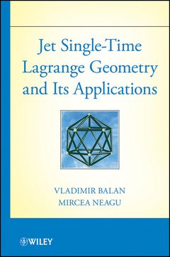 Couverture de l’ouvrage Jet Single-Time Lagrange Geometry and Its Applications
