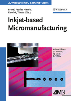 Couverture de l’ouvrage Inkjet-based micromanufacturing (Advanced micro and nanosystems, Vol. 9)