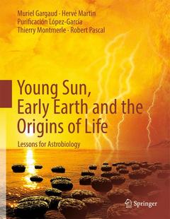 Couverture de l’ouvrage Young Sun, Early Earth and the Origins of Life