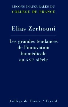 Cover of the book Les grandes tendances de l'innovation biomédicale au XXIe siècle