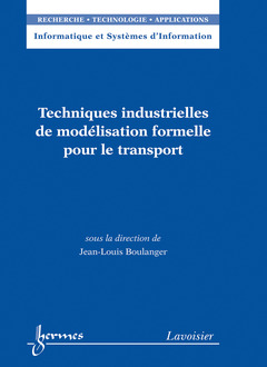 Couverture de l’ouvrage Techniques industrielles de modélisation formelle pour le transport