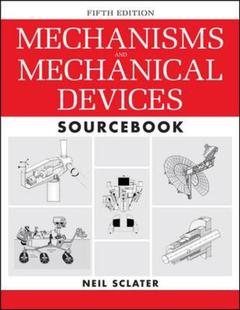 Couverture de l’ouvrage Mechanisms and mechanical devices sourcebook 