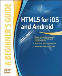 Couverture de l’ouvrage HTML 5 for IOS and Android, a beginners guide