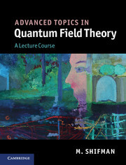Cover of the book Advanced Topics in Quantum Field Theory