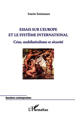 Couverture de l’ouvrage Essais sur l'Europe et le système international