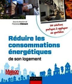 Cover of the book Réduire les consommations énergétiques de son logement