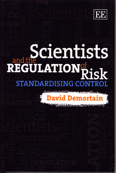 Cover of the book Scientists and the Regulation of Risk : Standardising Control