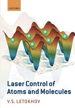 Cover of the book Laser Control of Atoms and Molecules