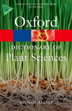Couverture de l’ouvrage A dictionary of plant sciences (series: oxford paperback reference)