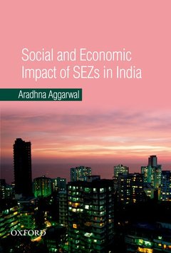 Couverture de l’ouvrage Social and economic impact of sezs in india: