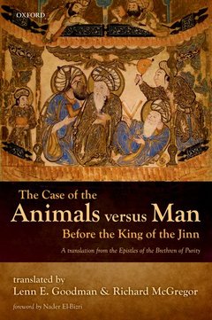 Cover of the book The Case of the Animals versus Man Before the King of the Jinn