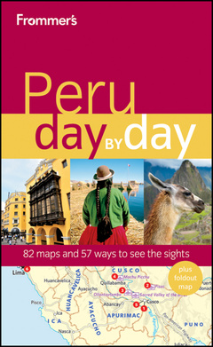 Couverture de l’ouvrage Frommer's®, peru day by day (series: frommer's day by day - full size) (paperback)