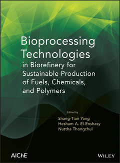 Couverture de l’ouvrage Bioprocessing Technologies in Biorefinery for Sustainable Production of Fuels, Chemicals, and Polymers