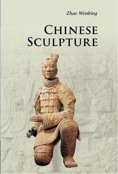 Couverture de l’ouvrage Chinese Sculpture