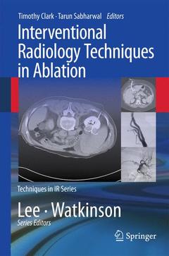 Couverture de l’ouvrage Interventional Radiology Techniques in Ablation
