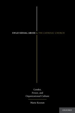 Couverture de l’ouvrage Child Sexual Abuse and the Catholic Church
