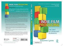 Couverture de l’ouvrage Independent Film Producing