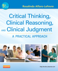Cover of the book Critical thinking, clinical reasoning, and clinical judgment: a practical approach (paperback)