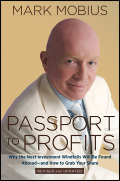 Couverture de l’ouvrage Passport to profits: why the next investment windfalls will be found abroad and how to grab your share (paperback)