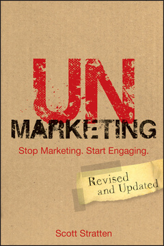 Cover of the book Unmarketing: stop marketing start engaging (paperback)